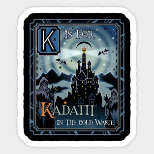 K is for Kadath Sticker